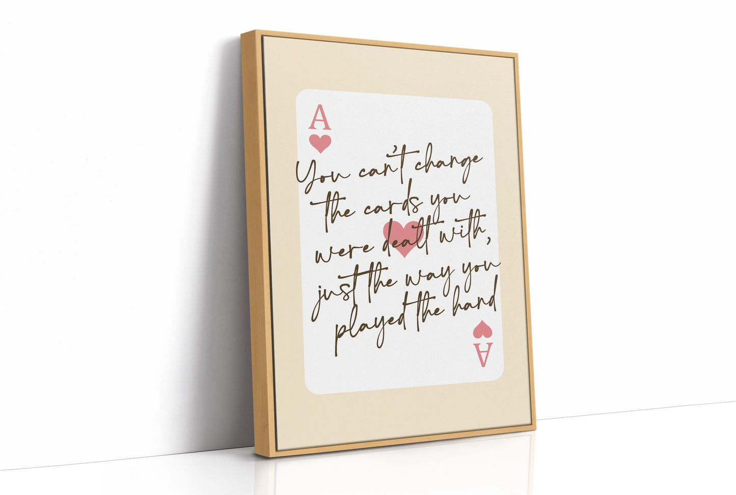 Play the Hand You Were Dealt