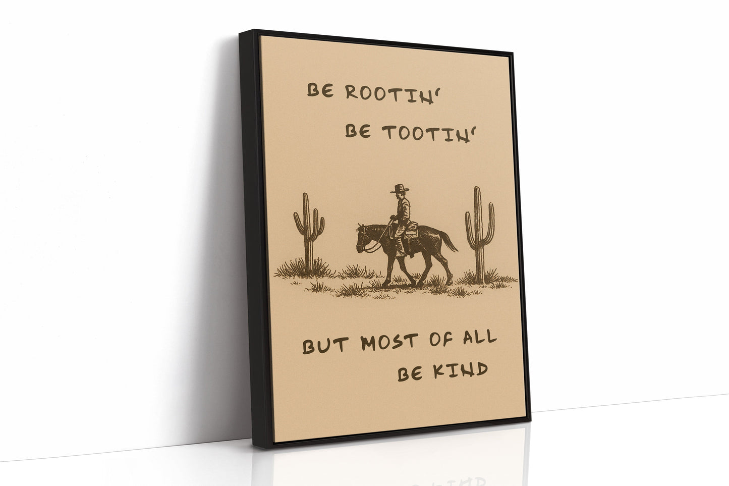 Be Rootin’, Be Tootin’, Be Kind