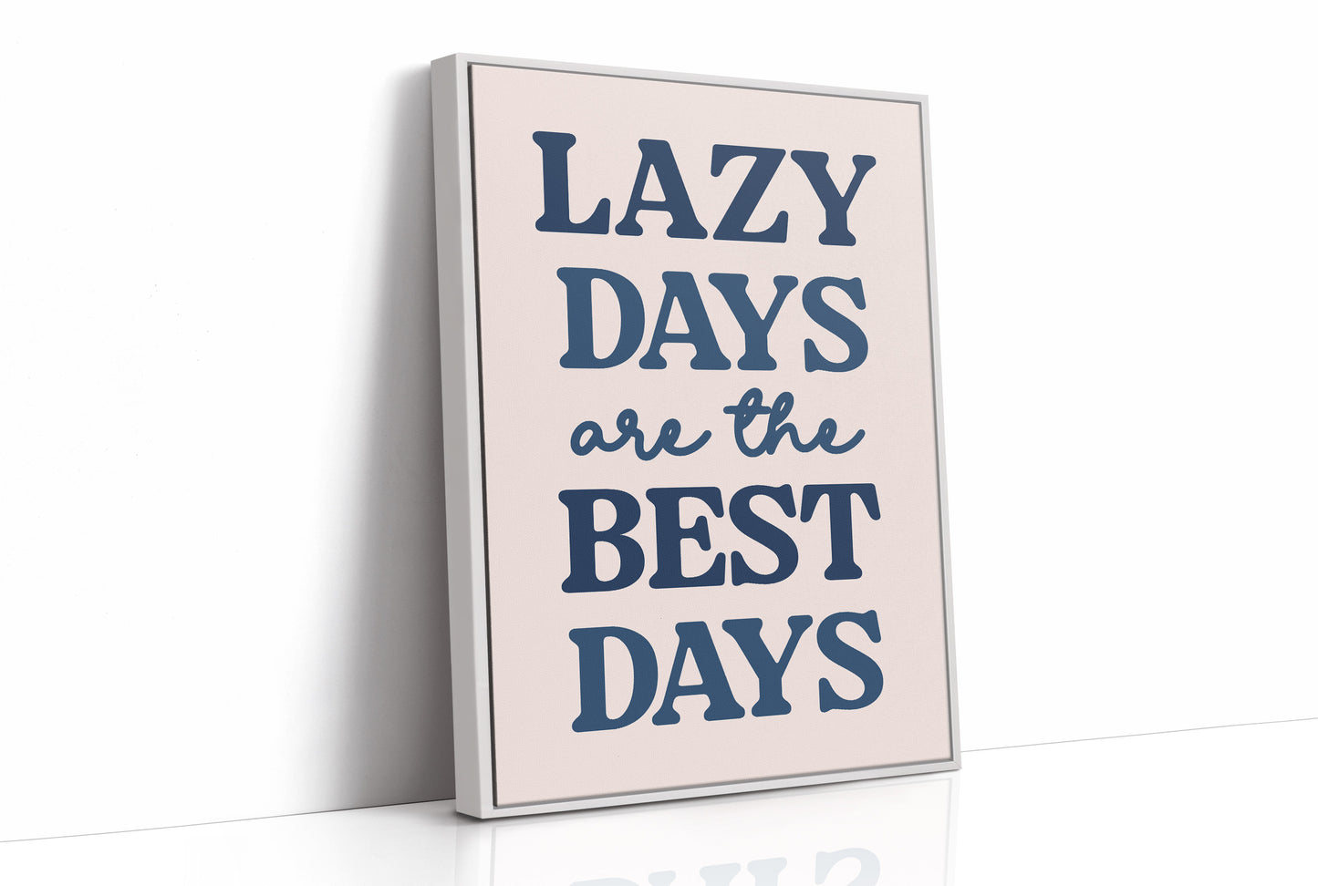 Lazy Days Are the Best Days