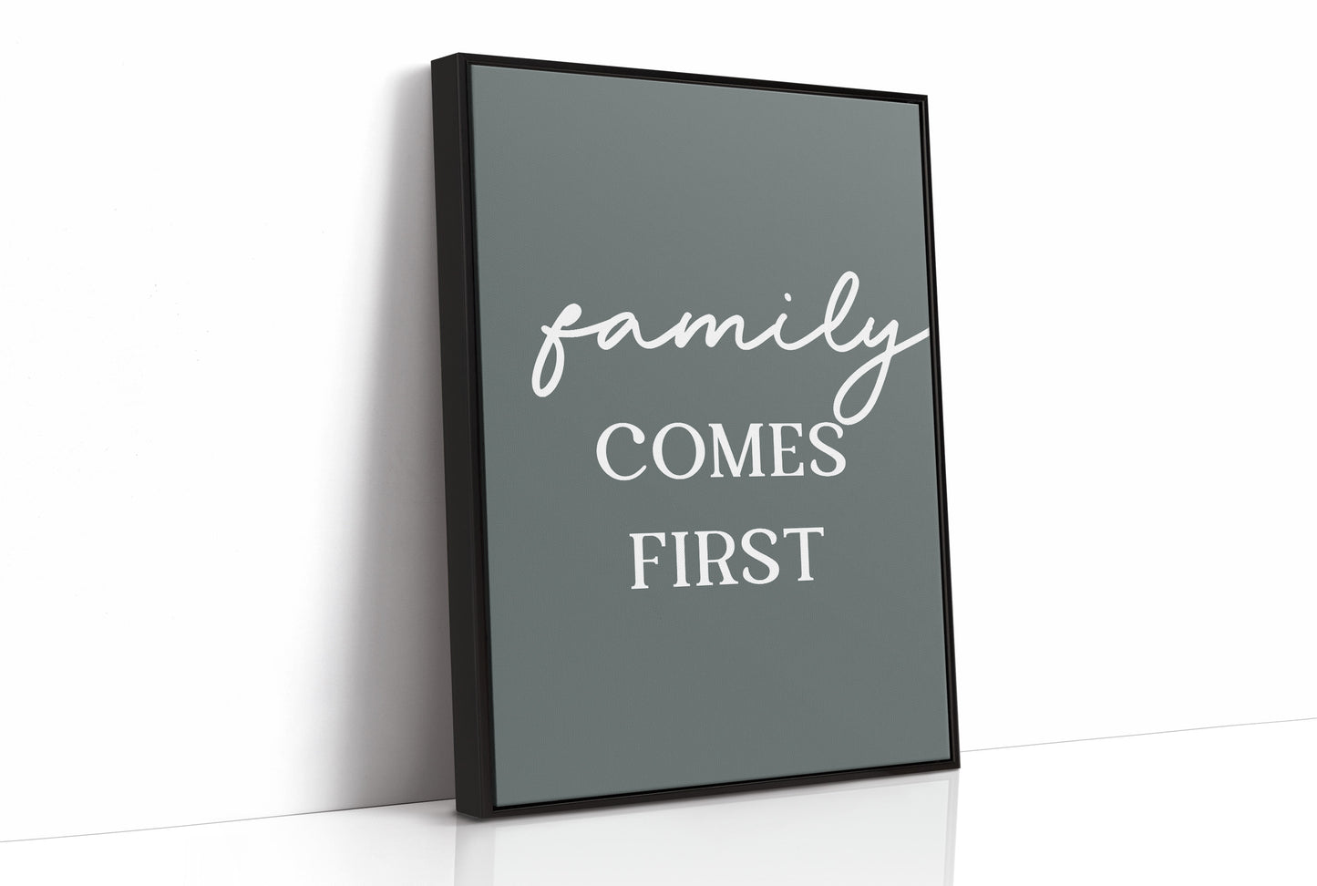 Family Comes First Quote