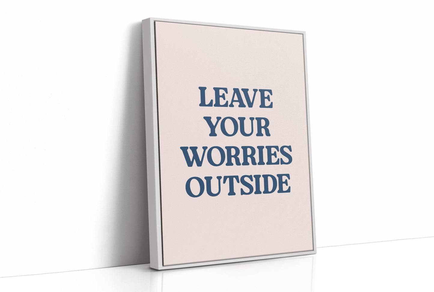 Leave Your Worries Outside