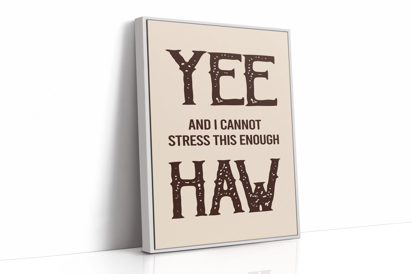 Yee Haw Western Quote