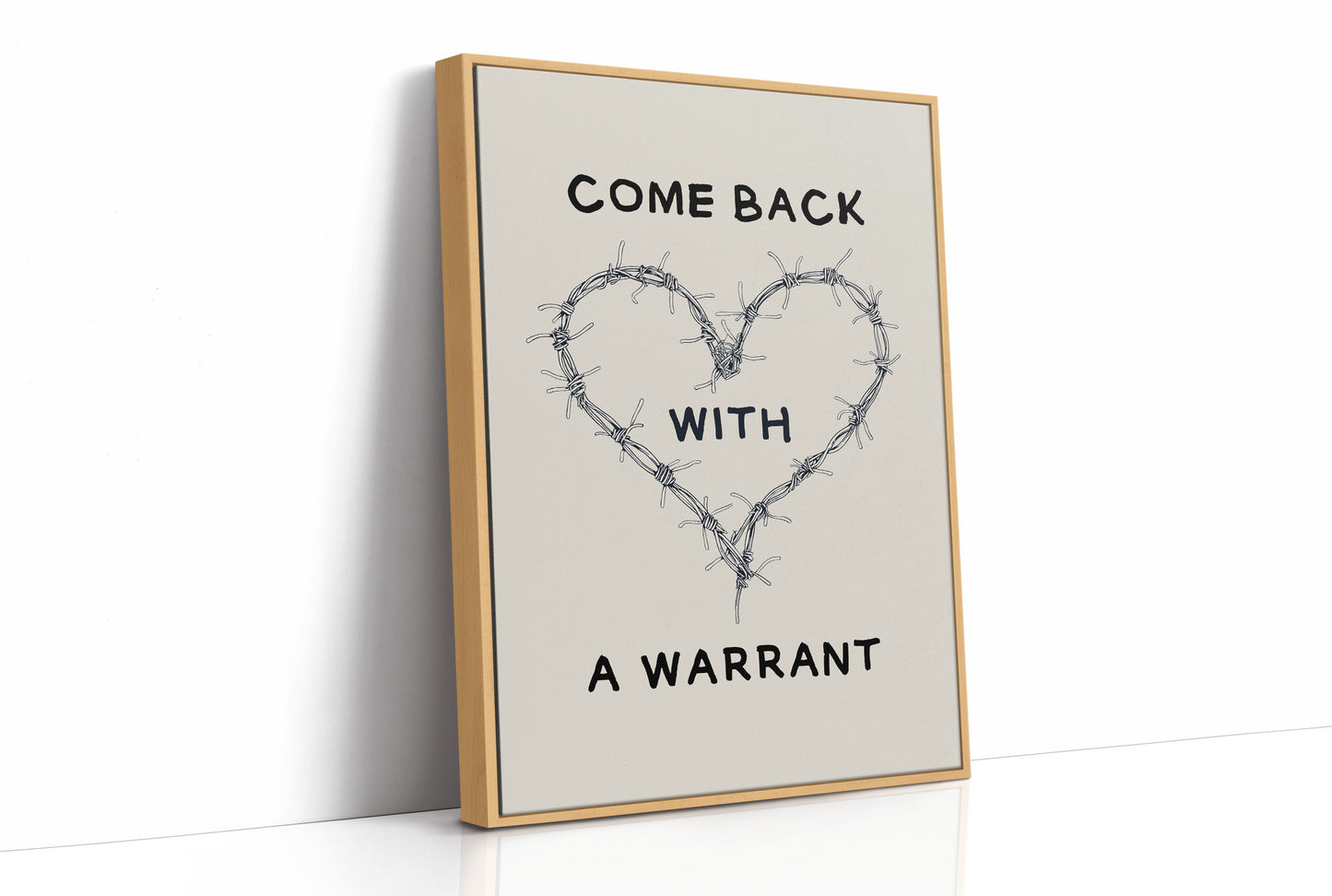 Come Back With A Warrant