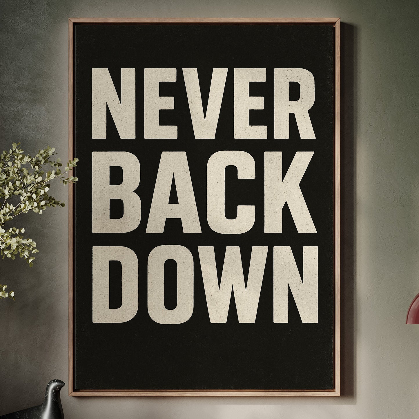 Never Back Down Grit Typography Poster