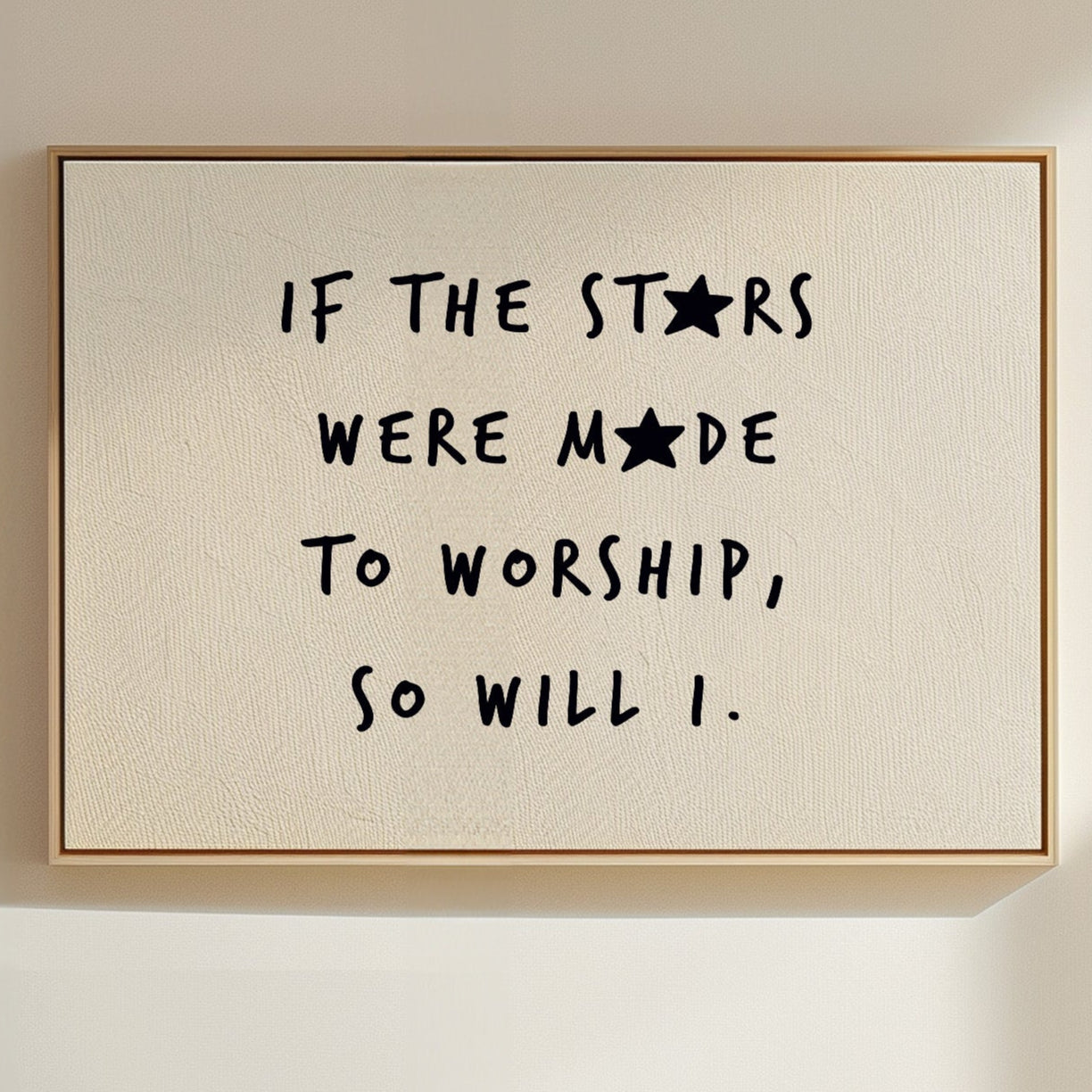 So Will I Worship Stars Print