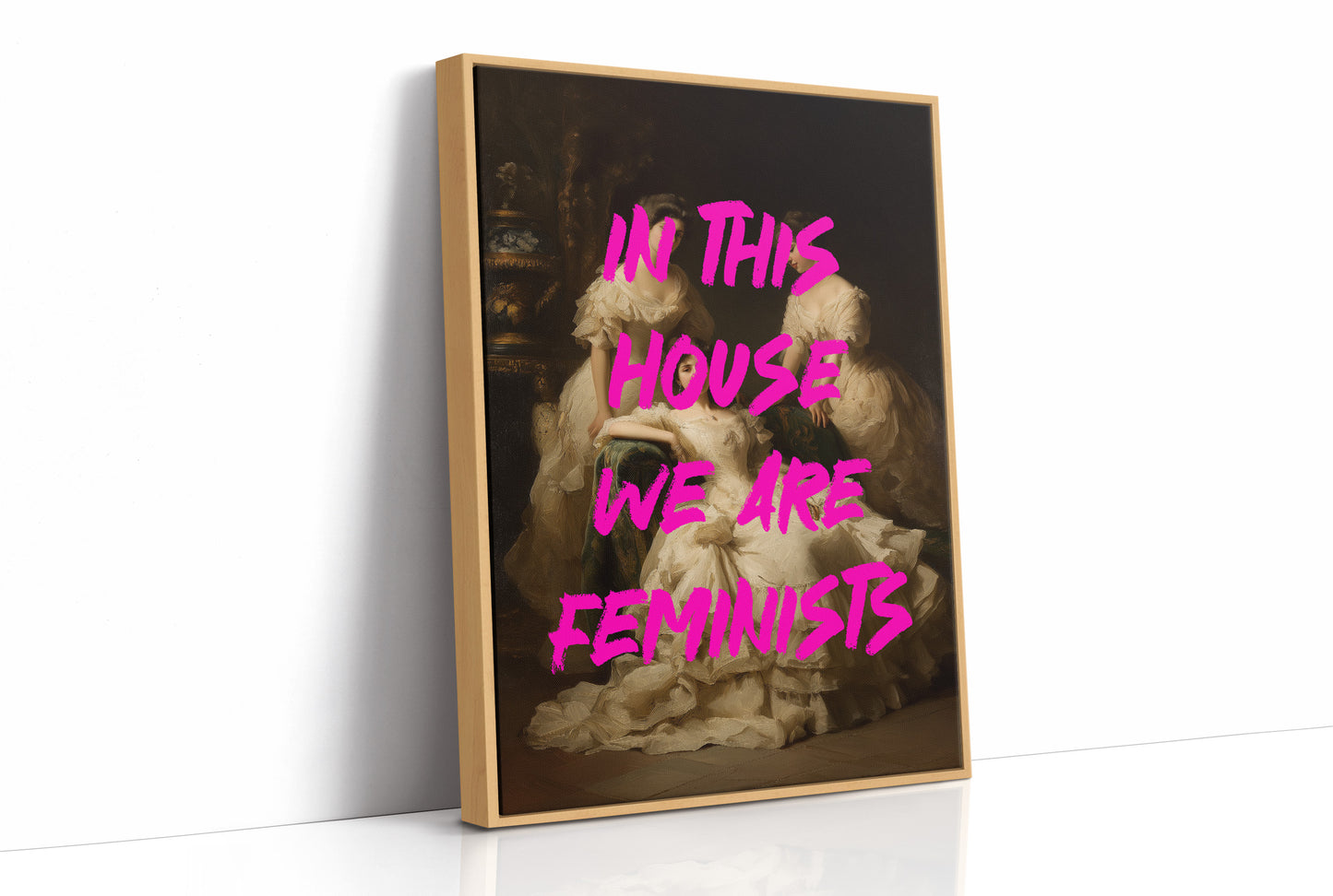 In This House We Are Feminists Art Print