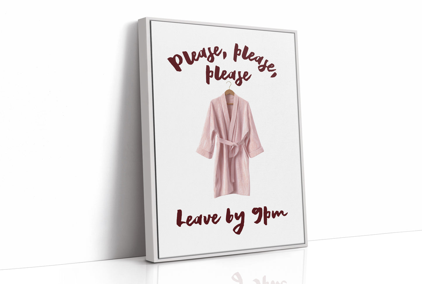 Please, Please, Leave By 9pm
