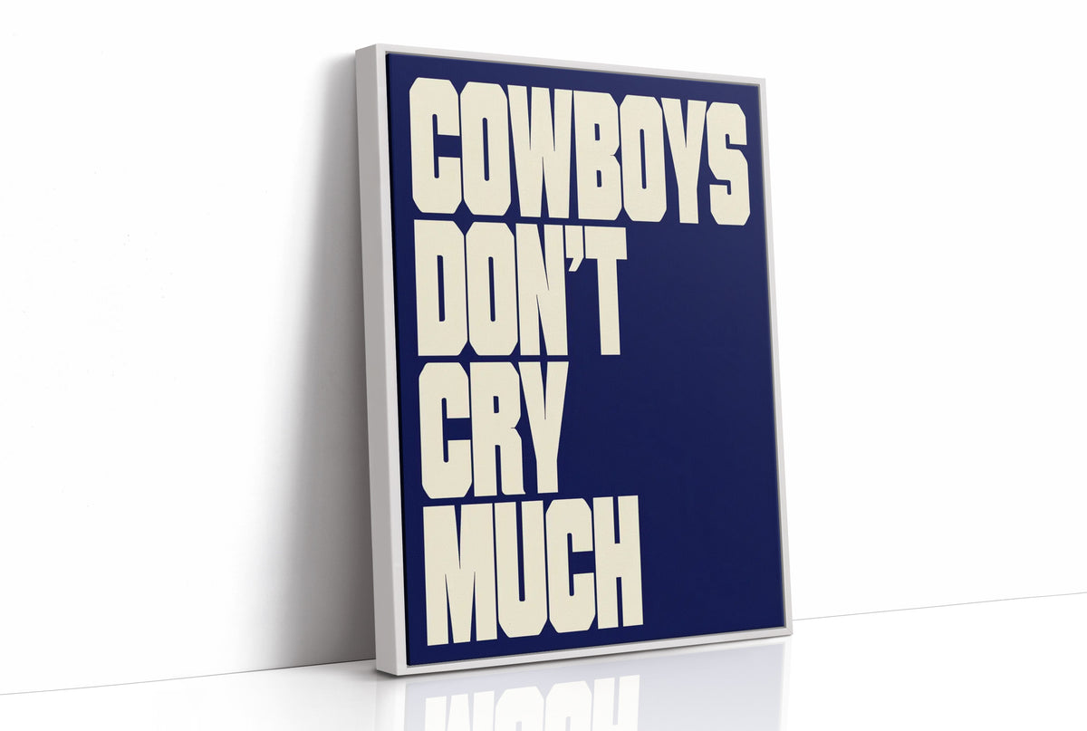 Cowboys Don’t Cry Much