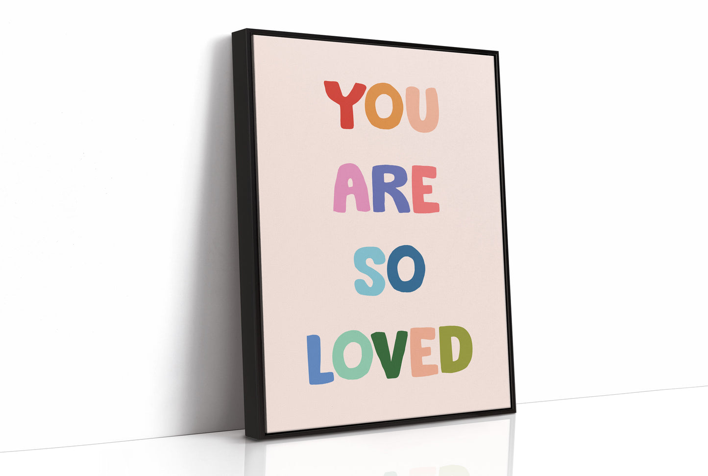 You Are So Loved
