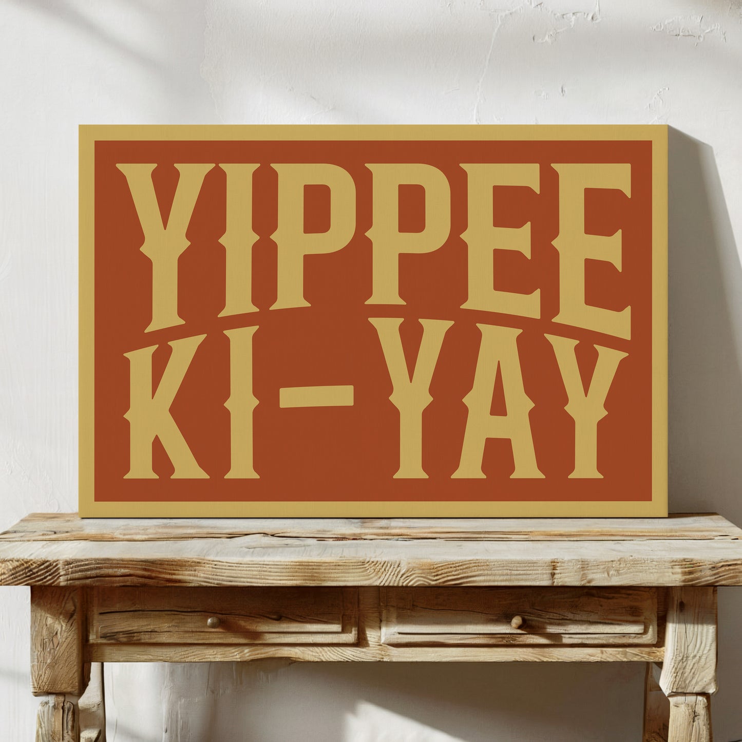Yippee Ki-Yay Wild West Cheer Poster