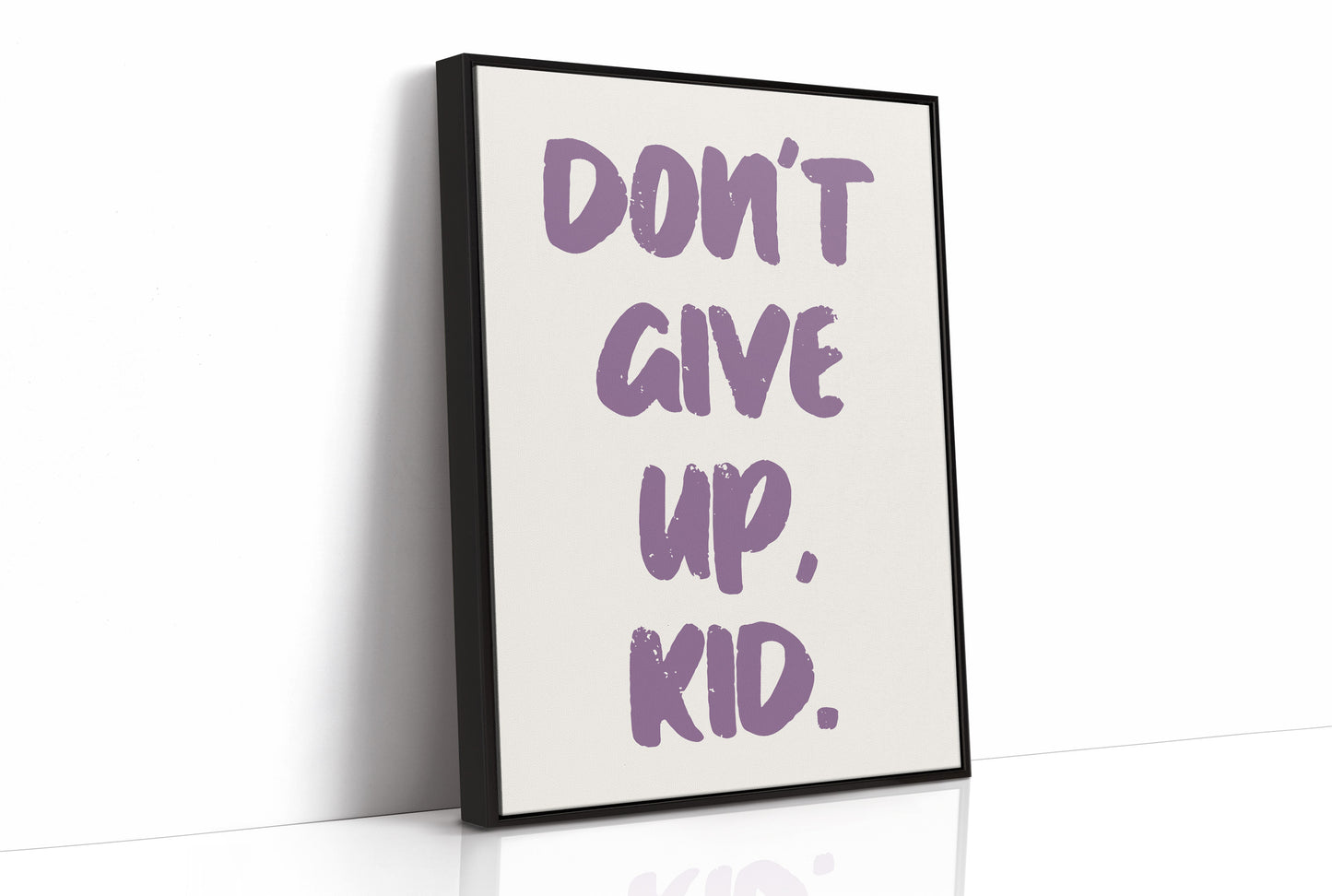 Don't Give Up, Kid
