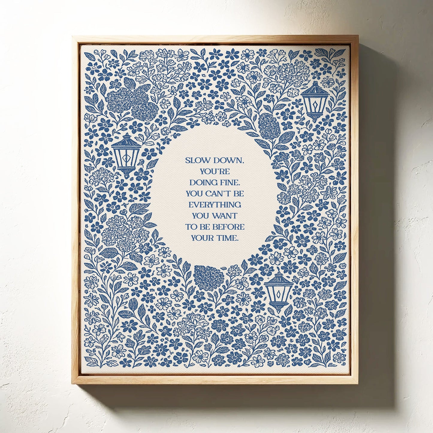 Blue Floral Lantern Quote Print – Slow Down, You’re Doing Fine