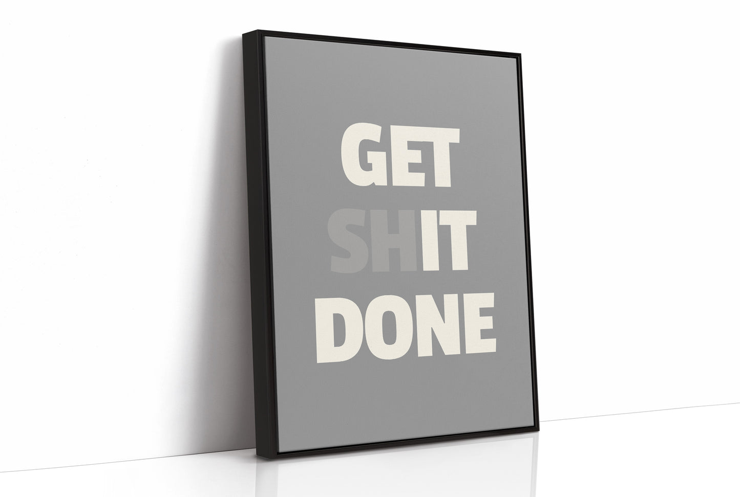 Get Shit Done