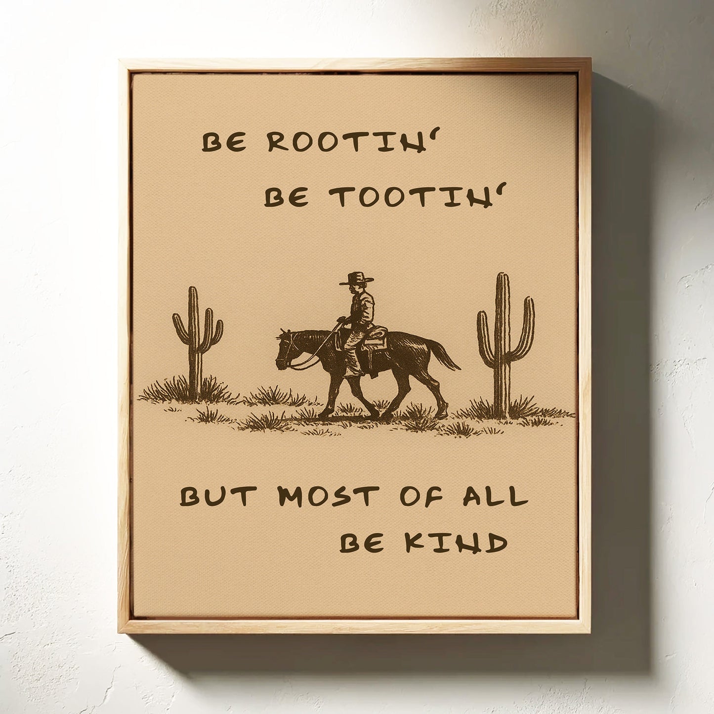 Be Rootin’, Be Tootin’, Be Kind