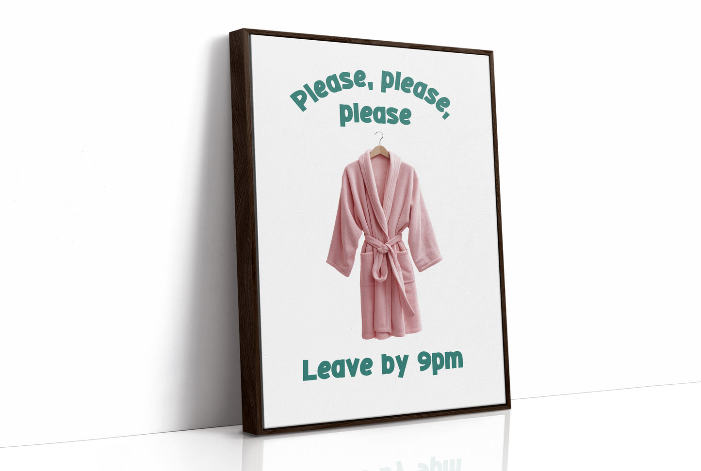 Please, Please, Leave By 9pm