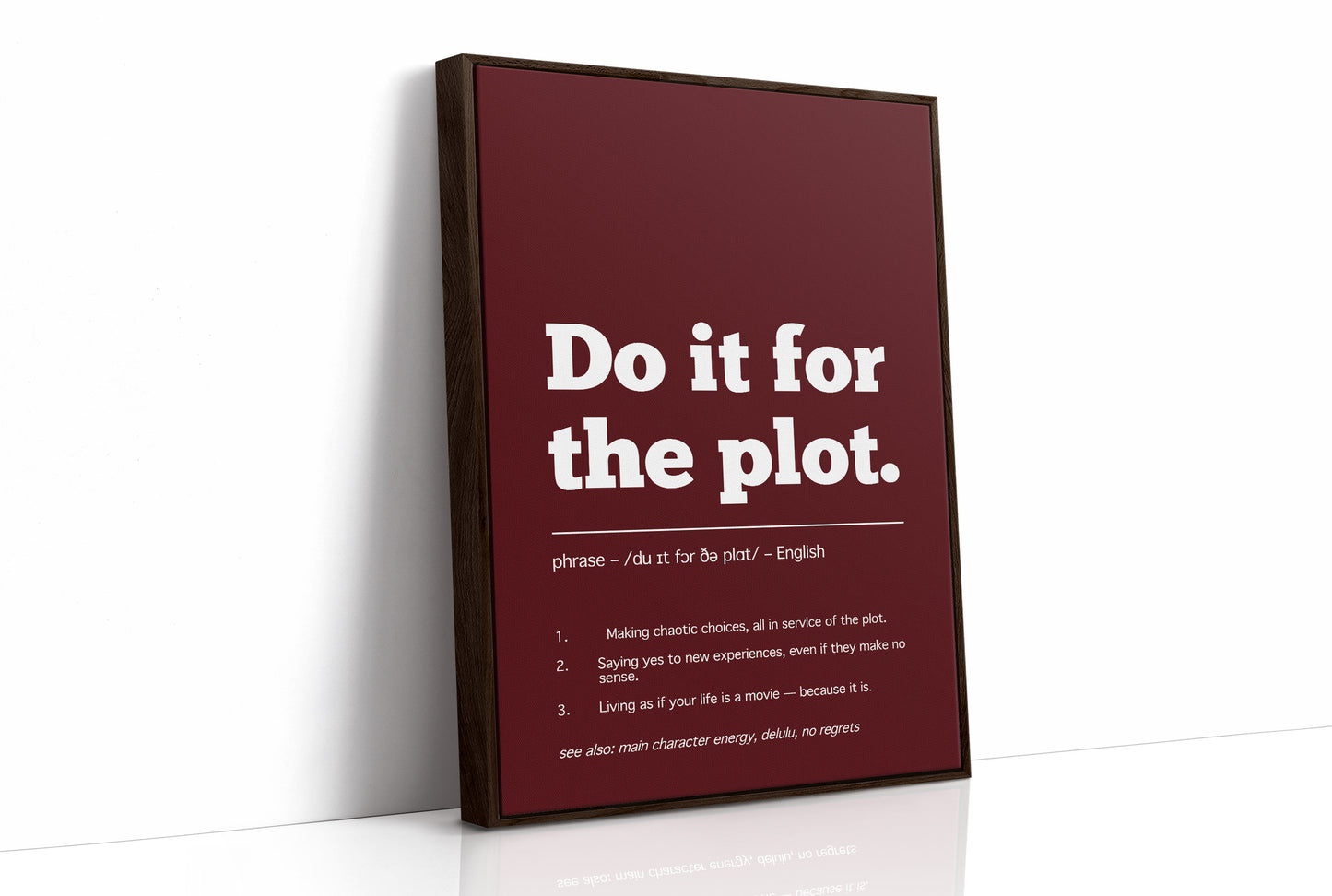 Definition: Do It For The Plot