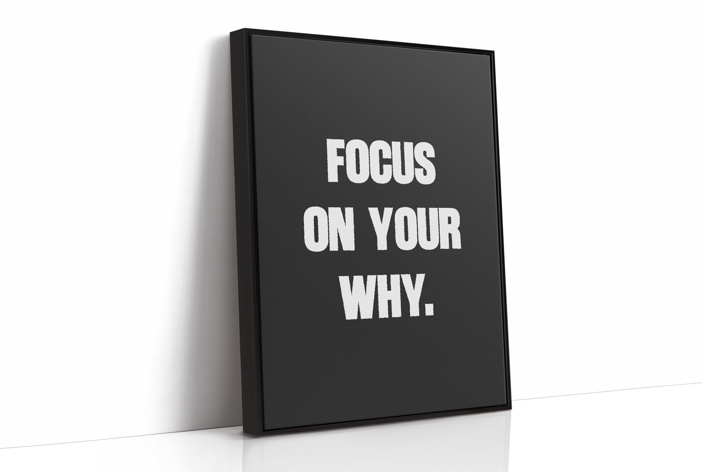 Focus On Your Why