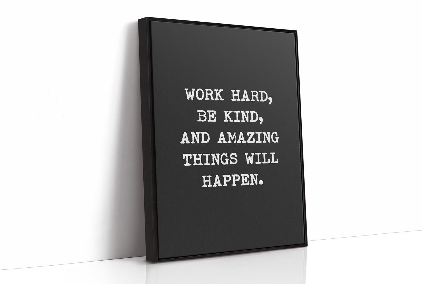 Work Hard Be Kind Quote