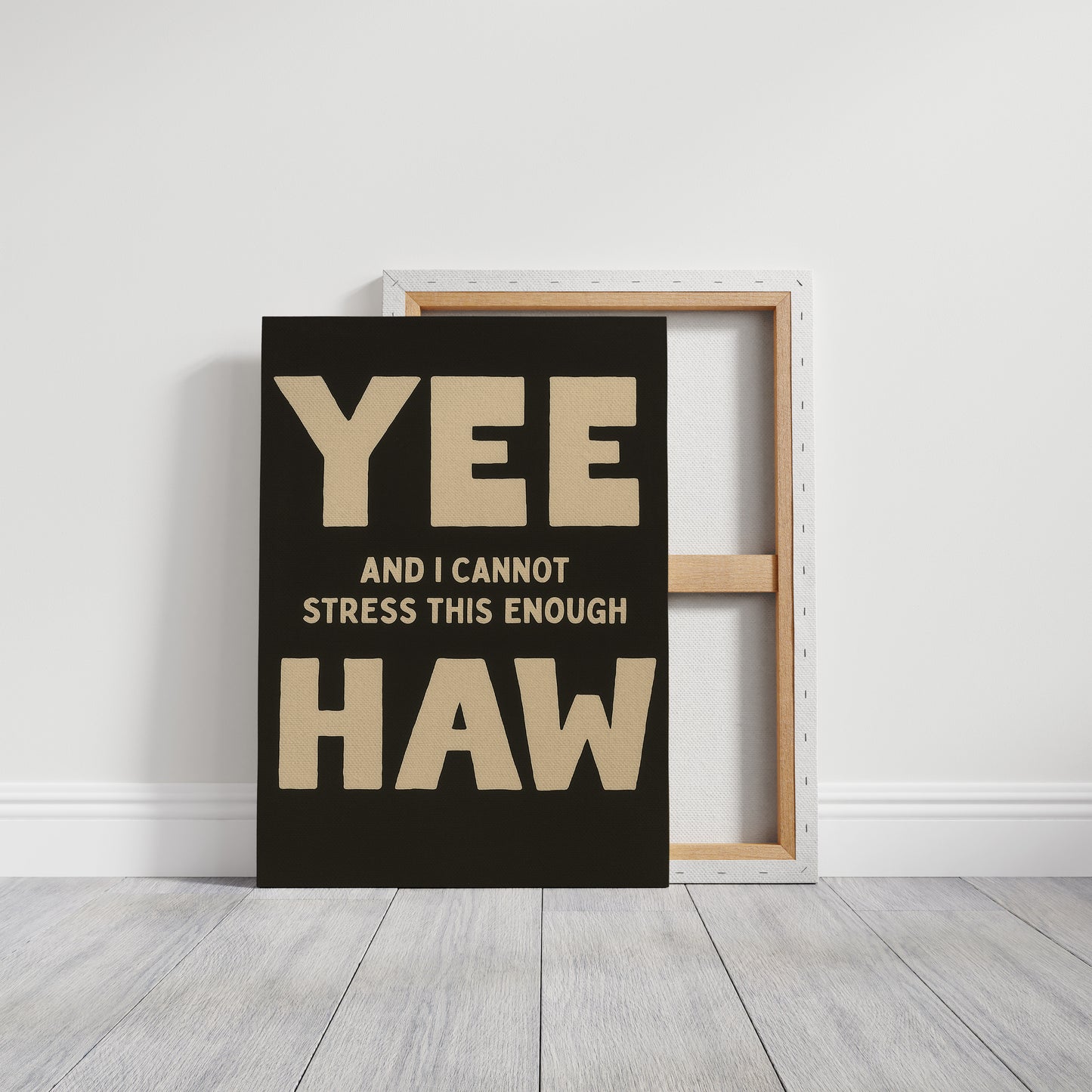 Yee Haw and I Cannot Stress This Enough