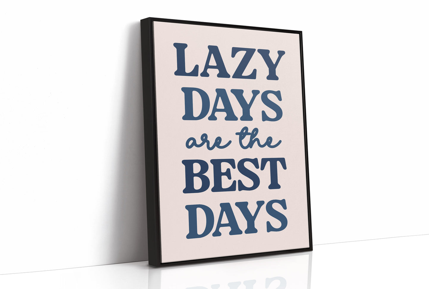 Lazy Days Are the Best Days