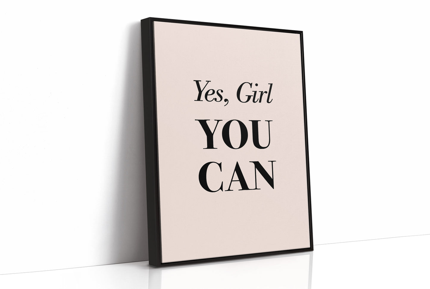 Yes Girl You Can