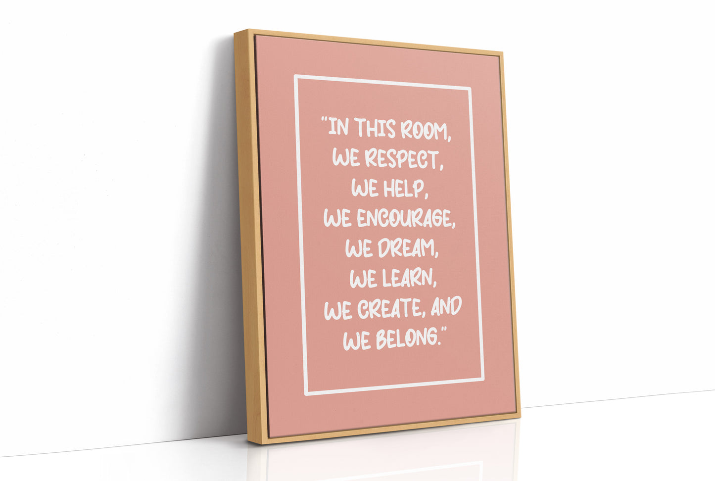 In This Room We Belong Classroom Quote