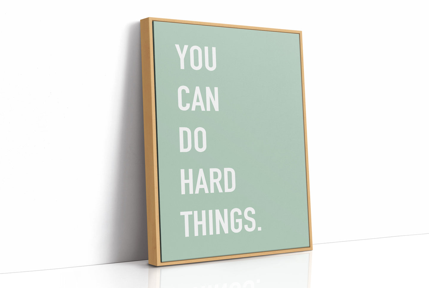 You Can Do Hard Things Quote Print
