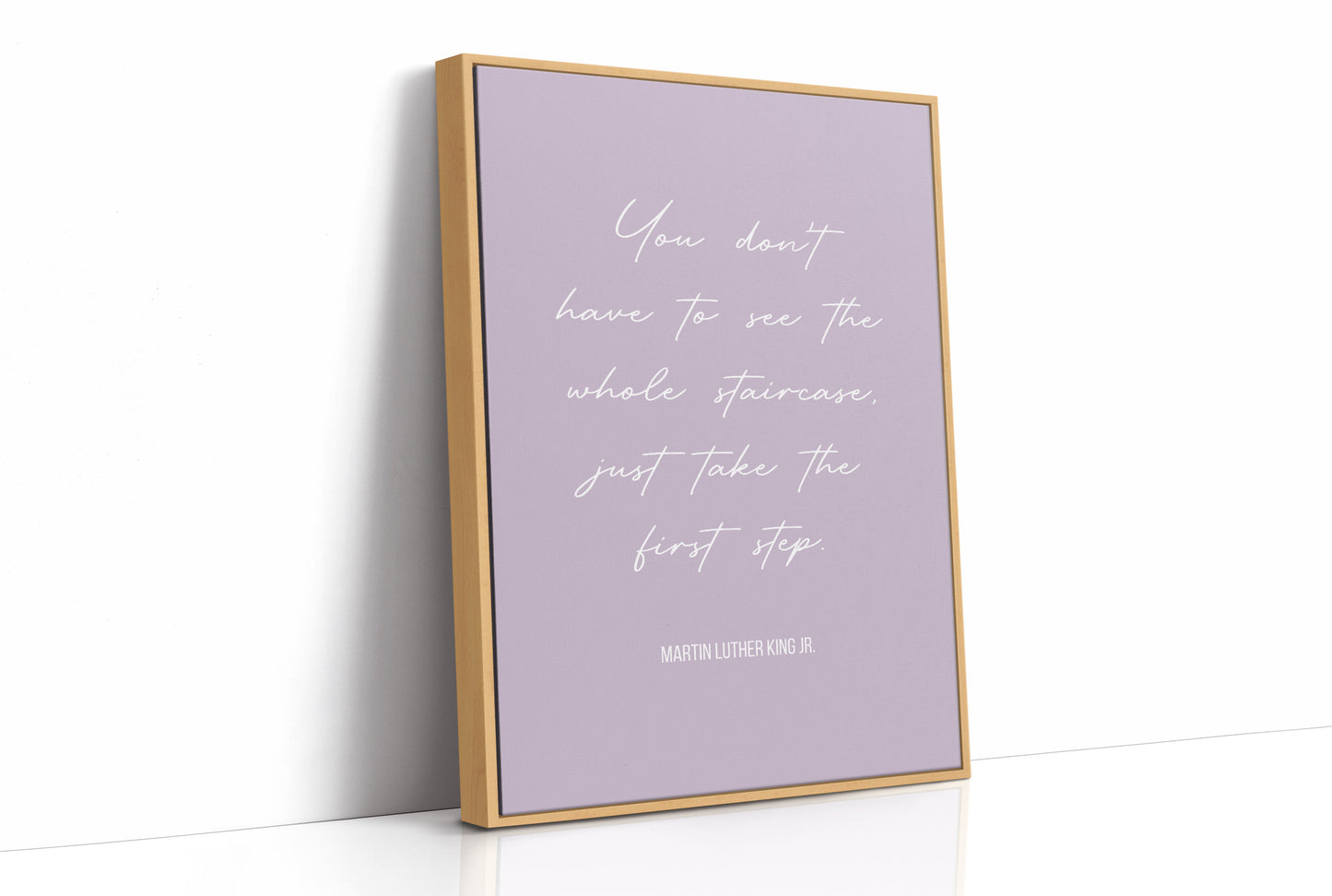 Take The First Step MLK Quote Print