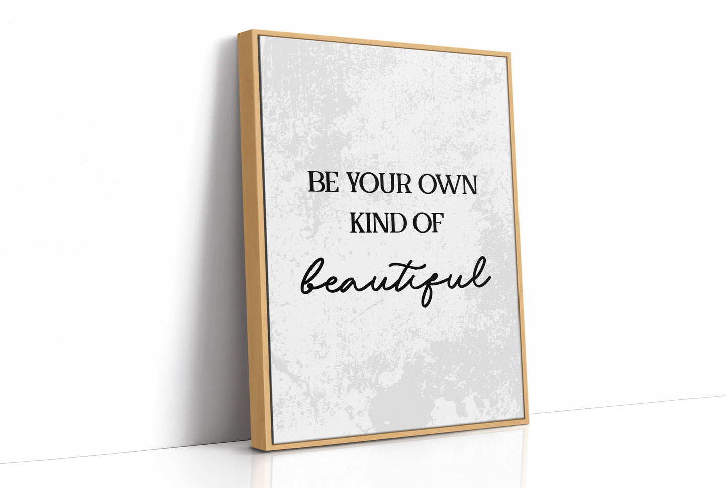 Be Your Own Kind Of Beautiful Quote Print