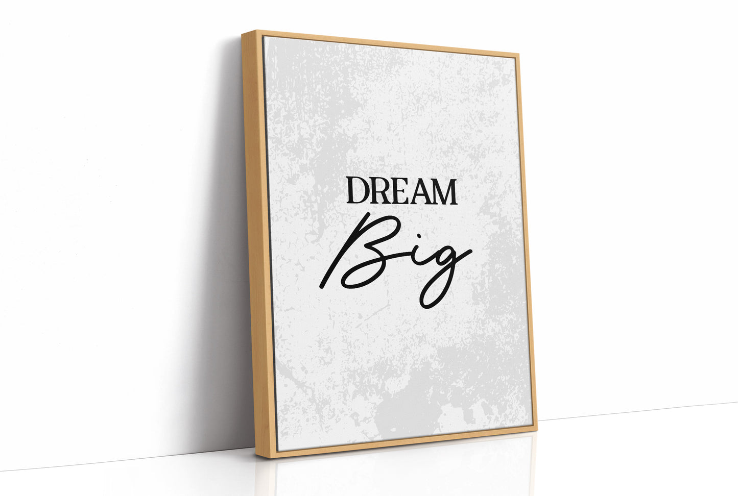 Dream Big Inspirational Typography Quote Print