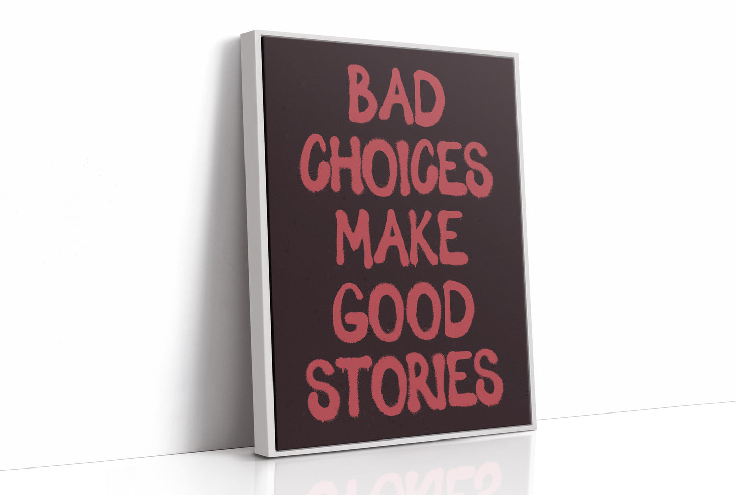 Bad Choices Good Stories