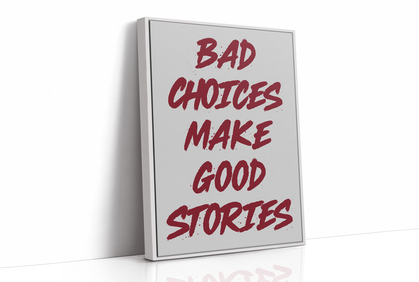 Bad Choices Good Stories, Brushed