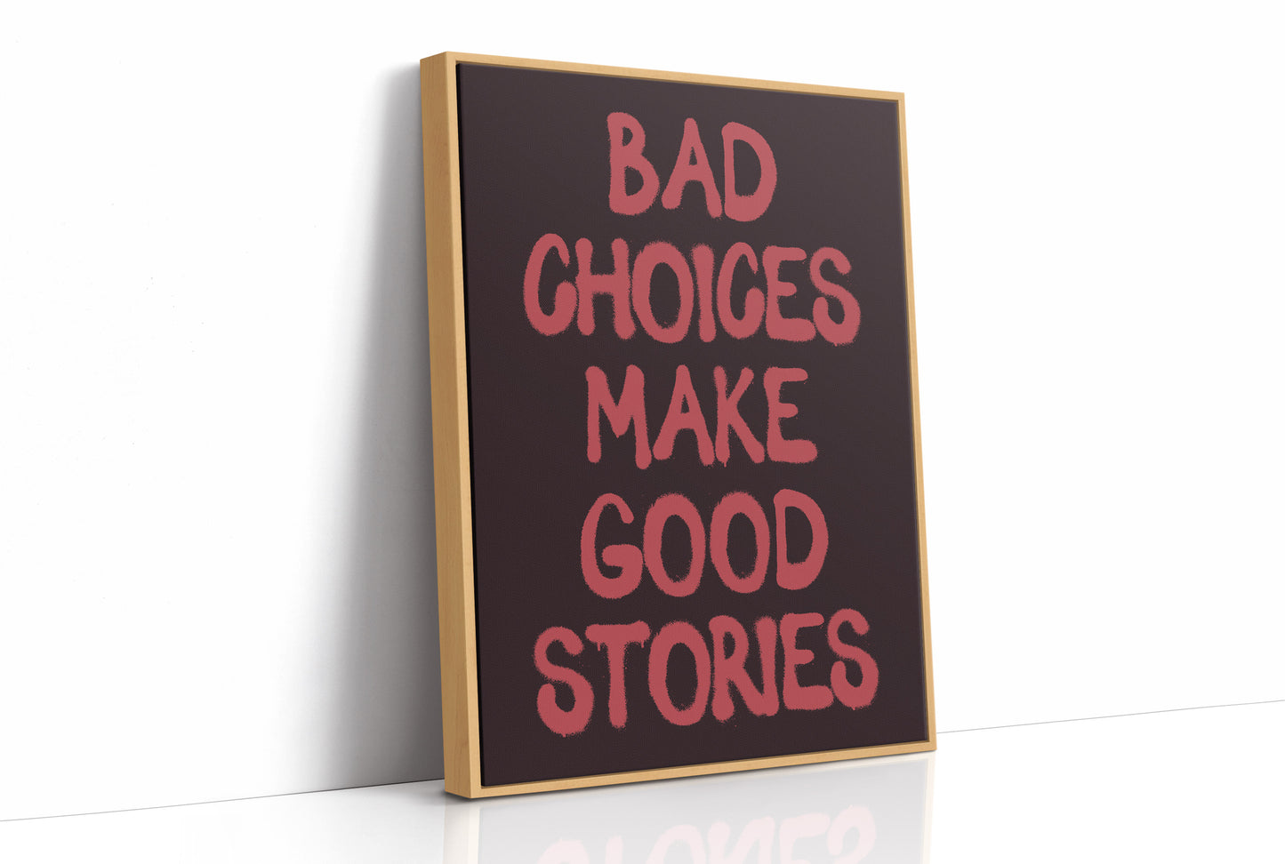 Bad Choices Good Stories
