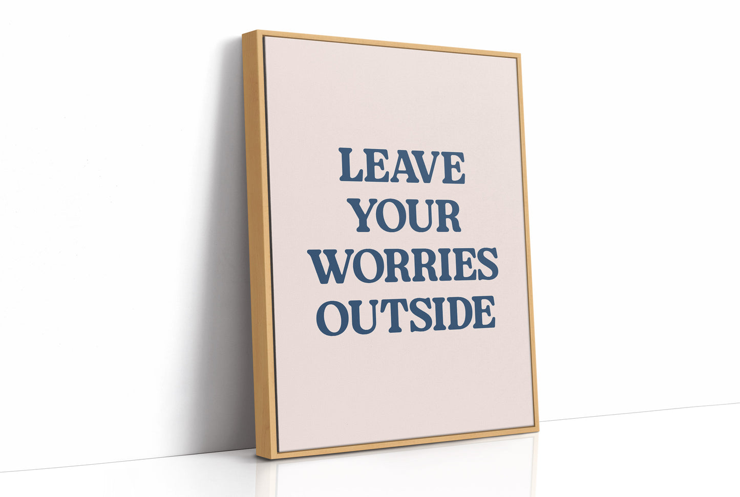 Leave Your Worries Outside
