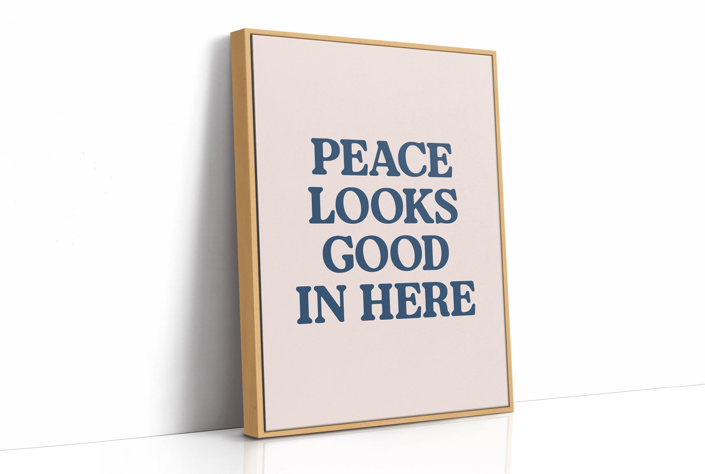 Peace Looks Good In Here