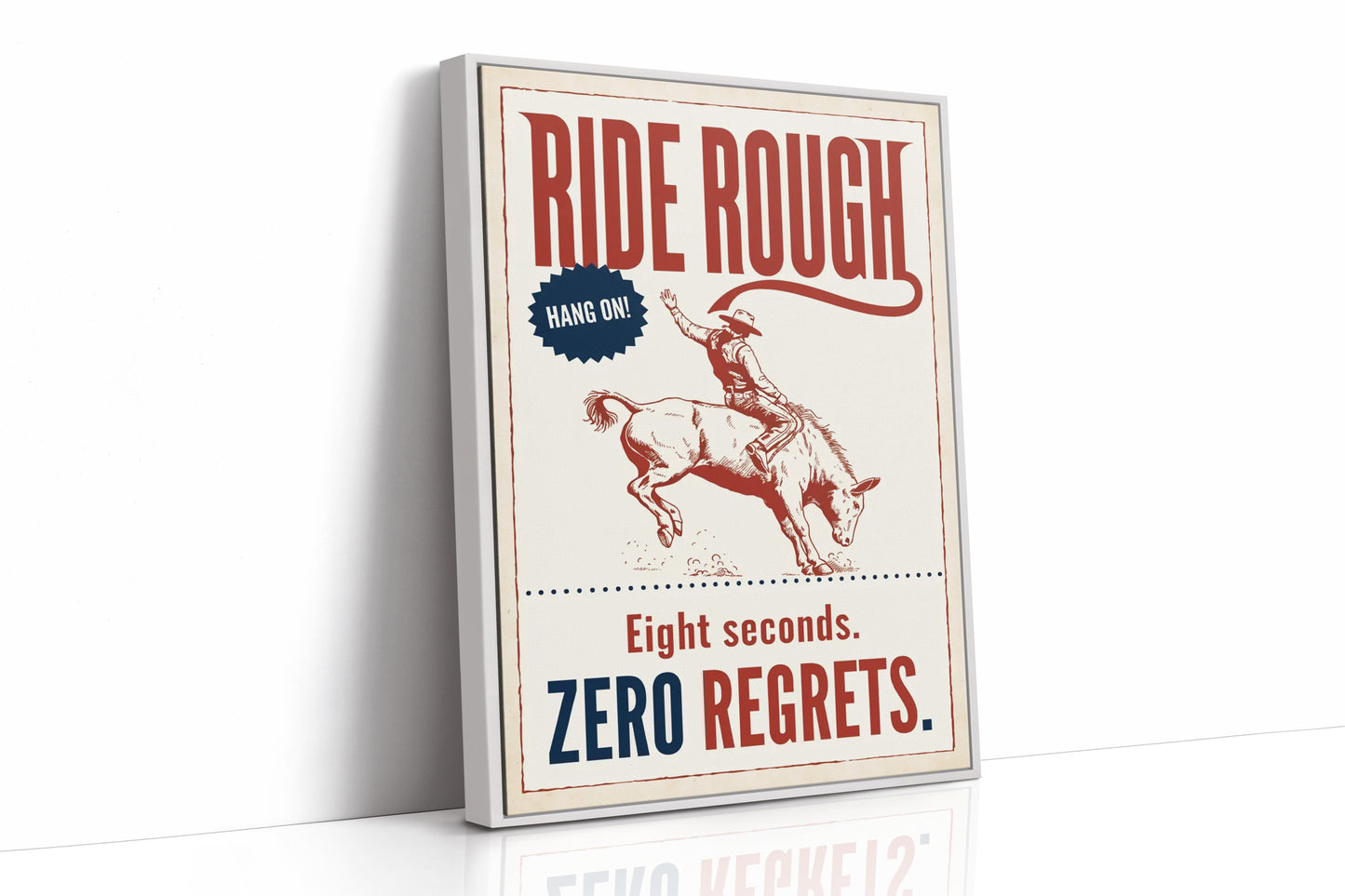 Ride Rough, Zero Regrets