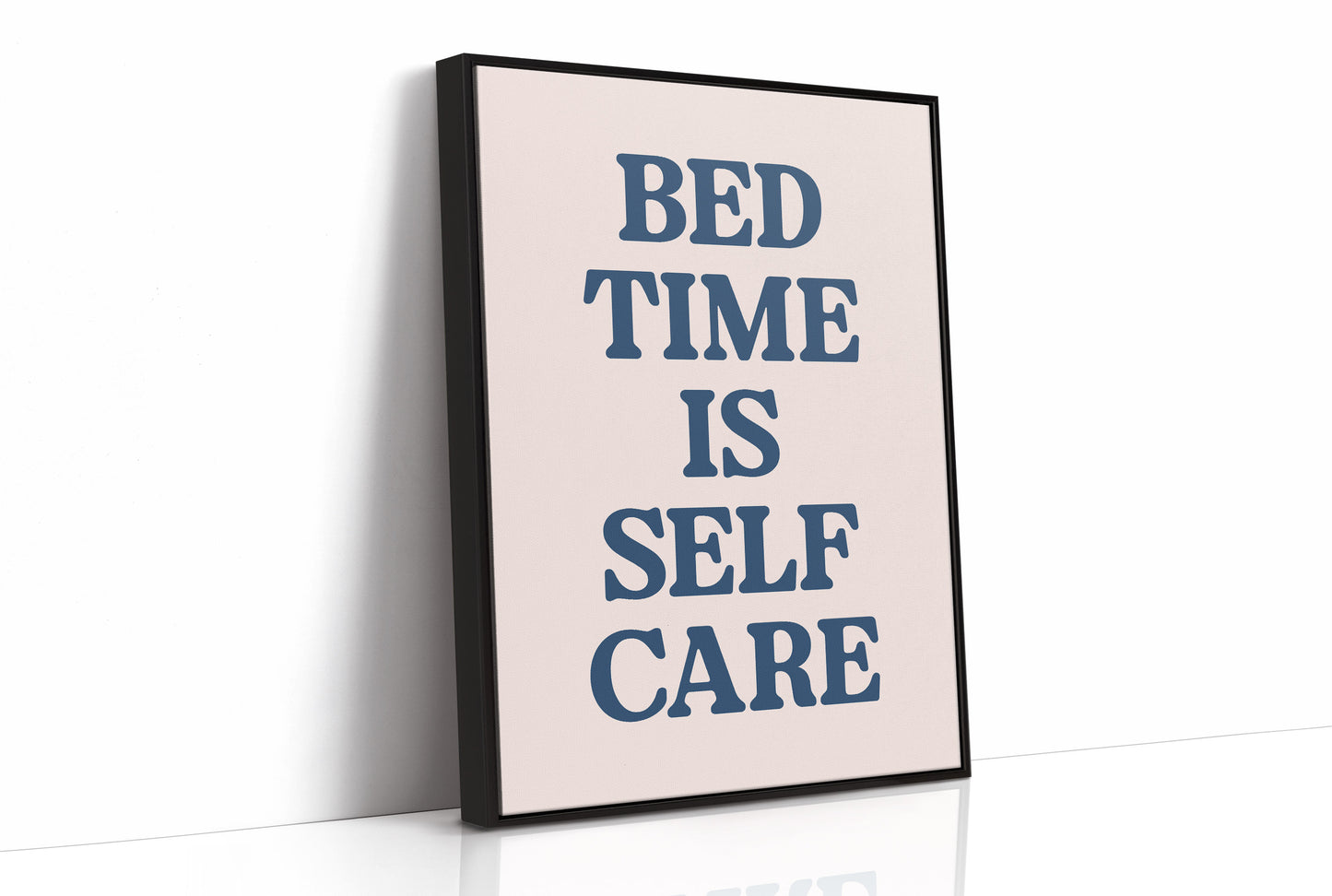 Bedtime Is Self Care, Officially