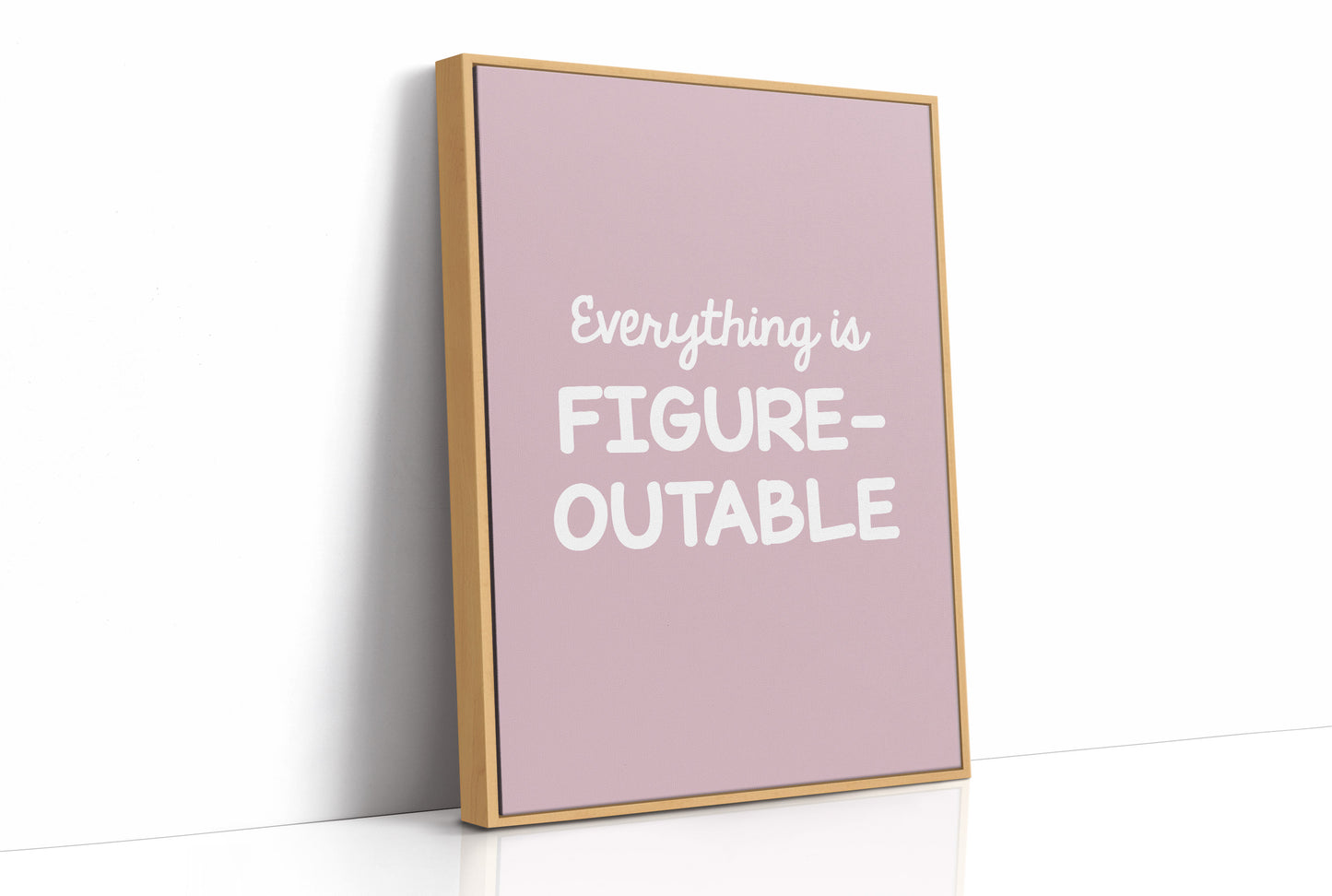 Everything Is Figureoutable