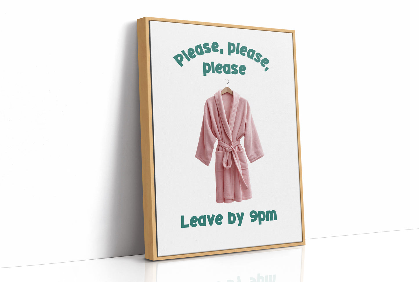 Please, Please, Leave By 9pm