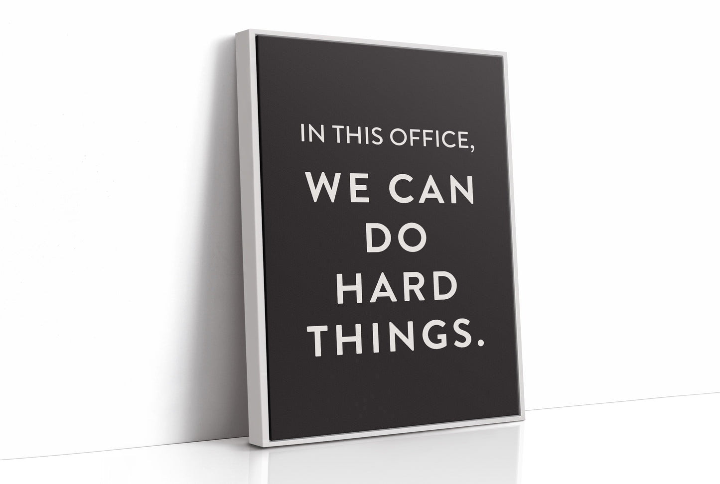 In This Office We Can Do Hard Things