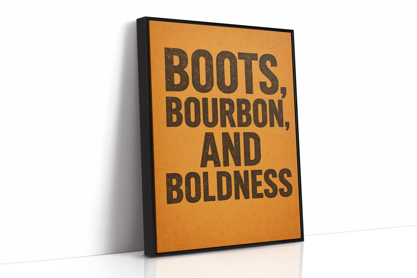 Boots Bourbon and Boldness Wall Art