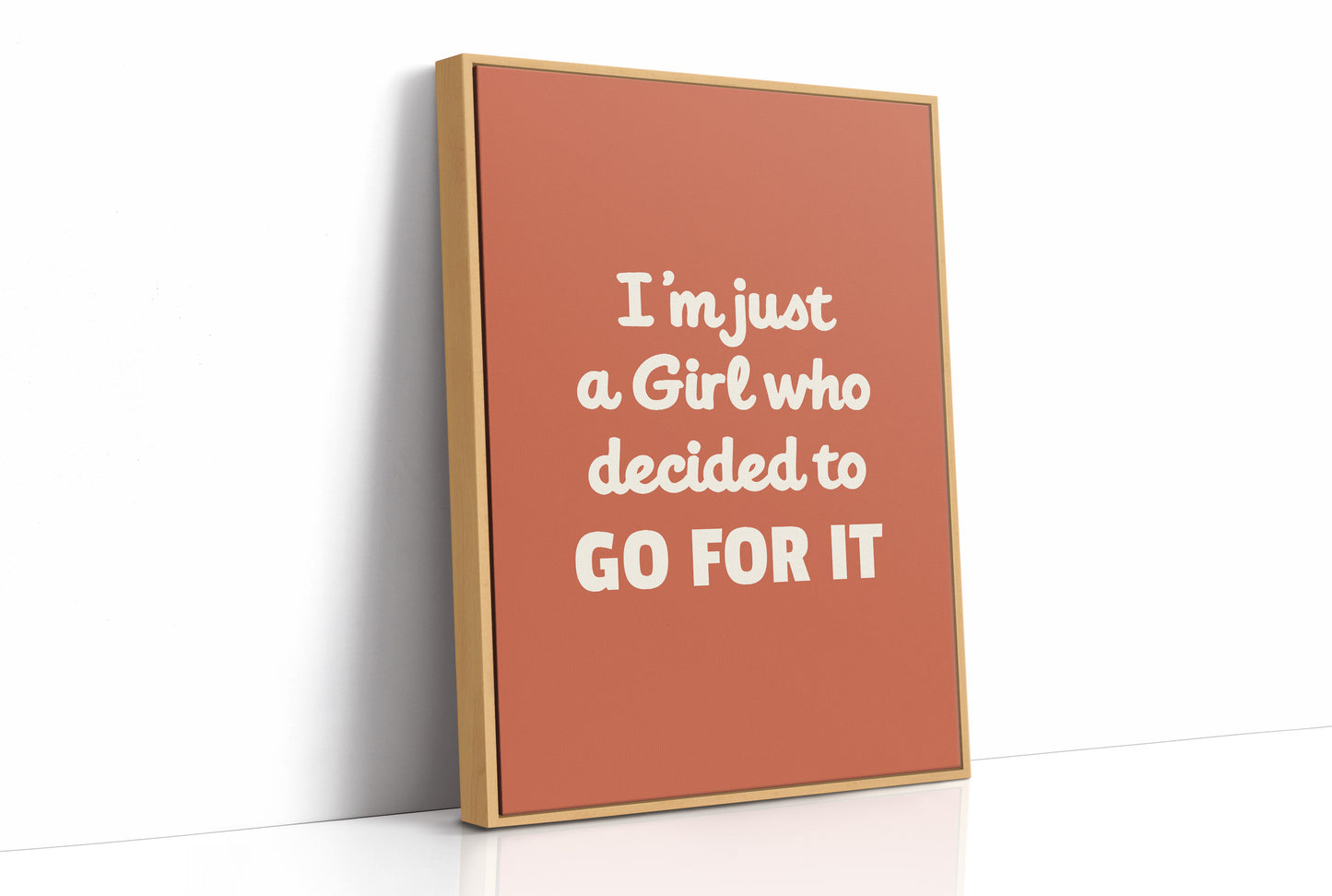 Im Just A Girl Who Decided To Go For It