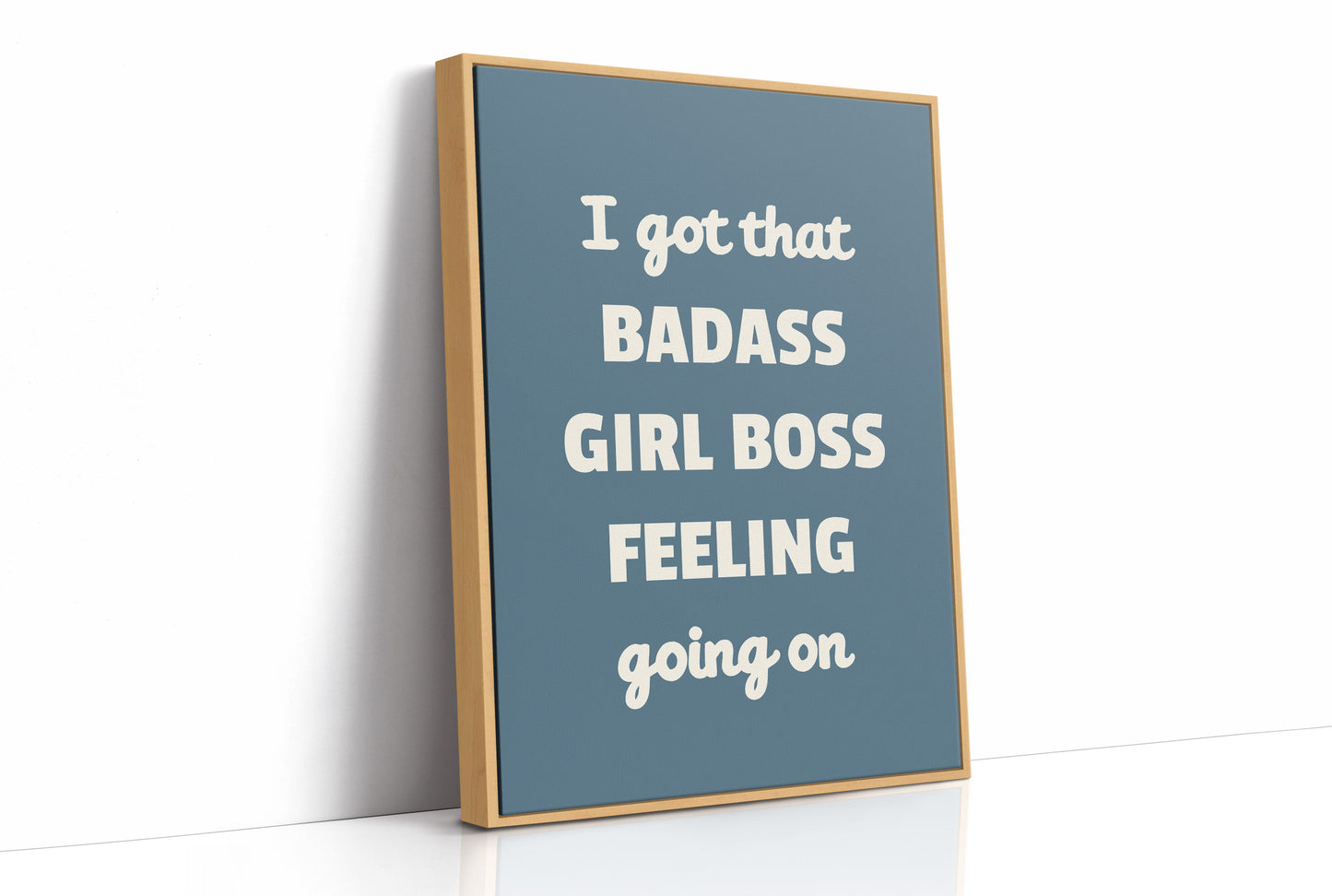 Badass Girl Boss Feeling Quote