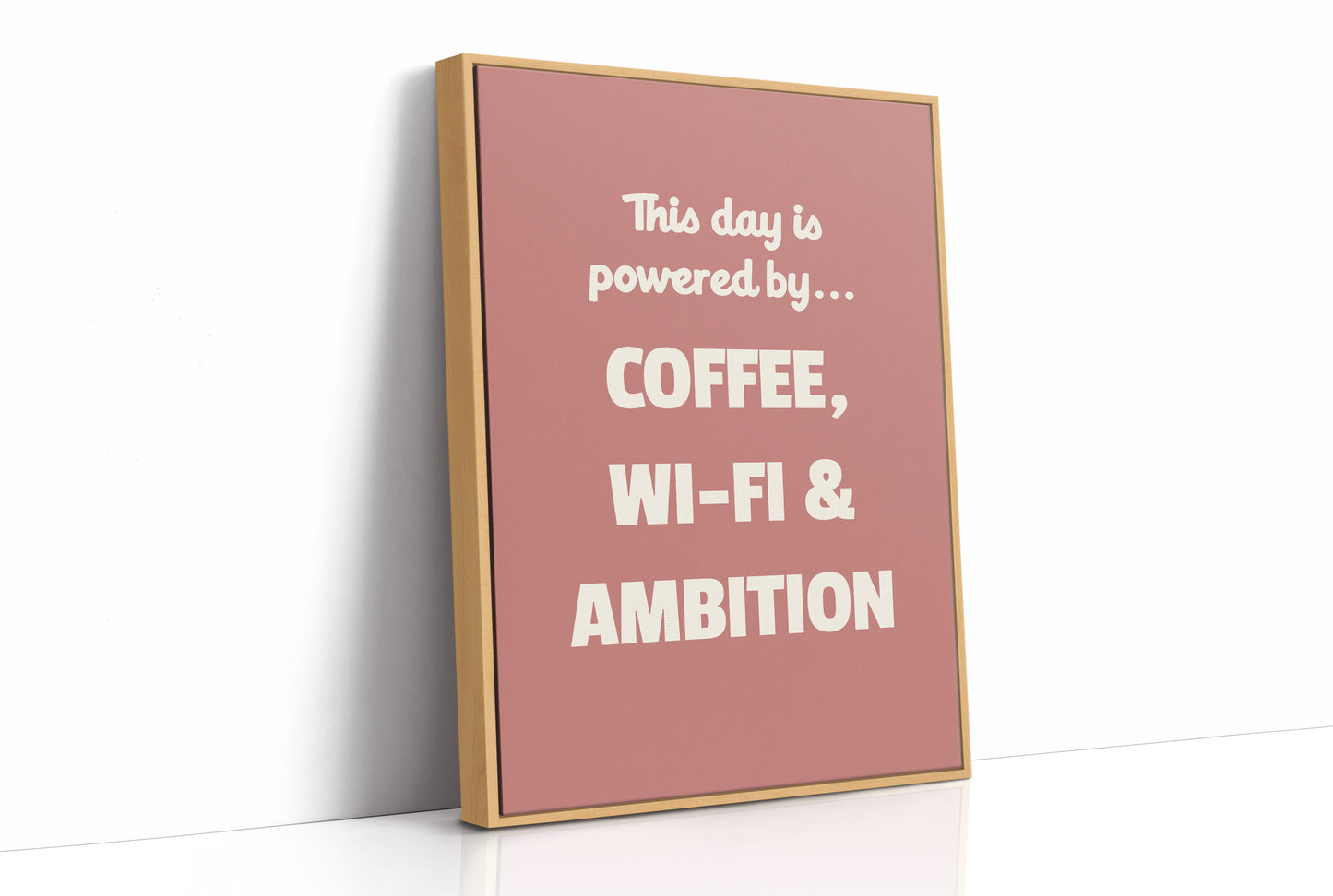 Powered By Coffee WiFi Ambition