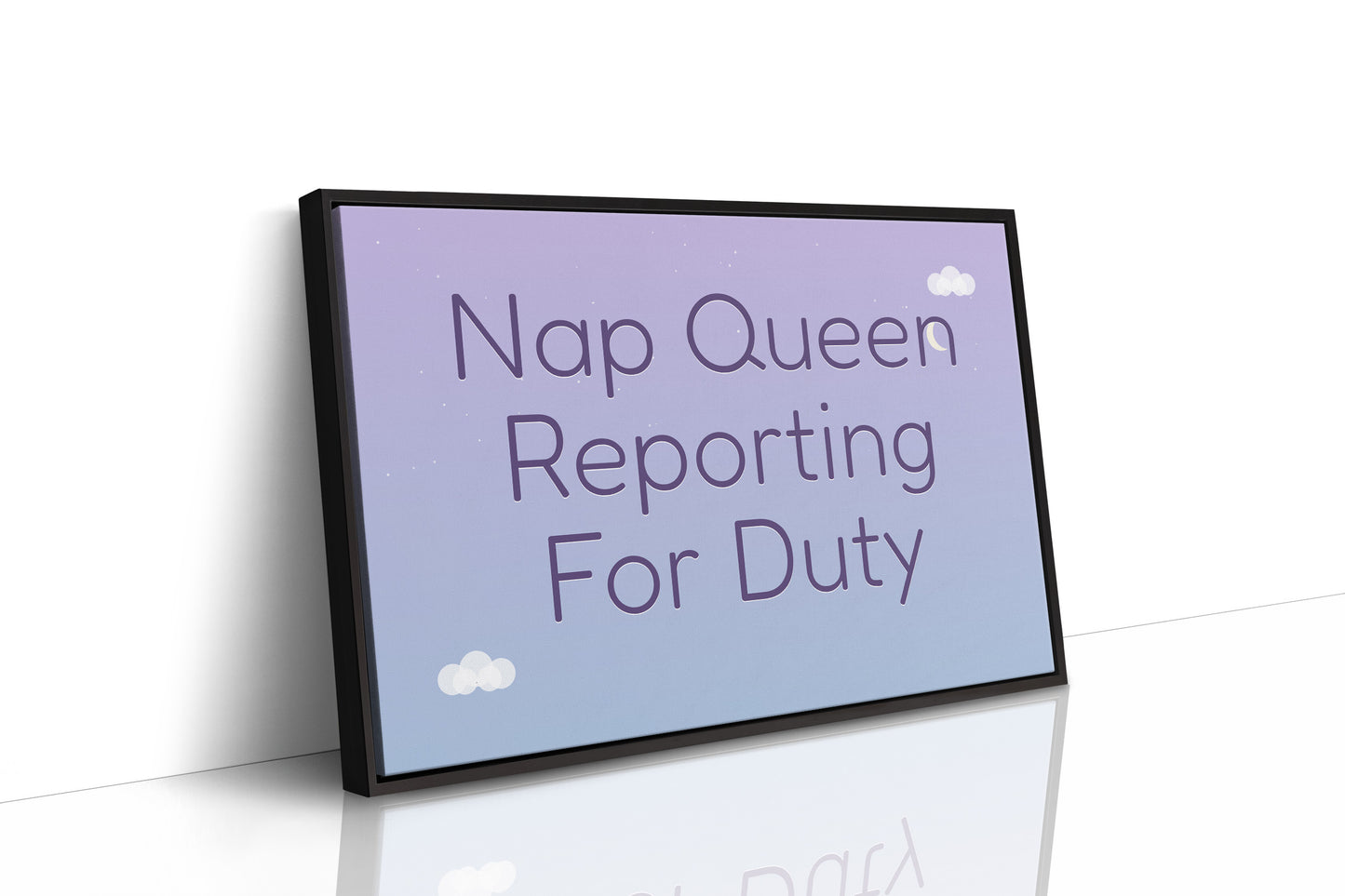 Nap Queen Reporting For Duty
