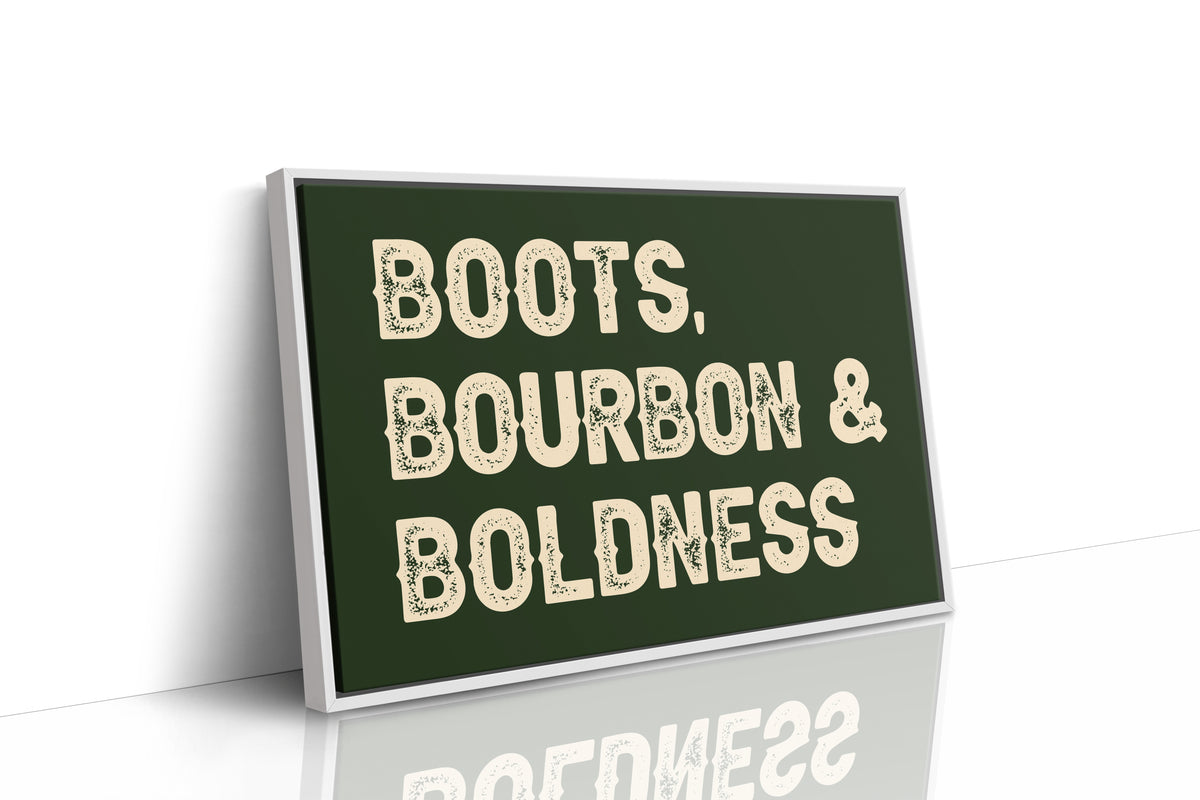 Boots, Bourbon & Boldness