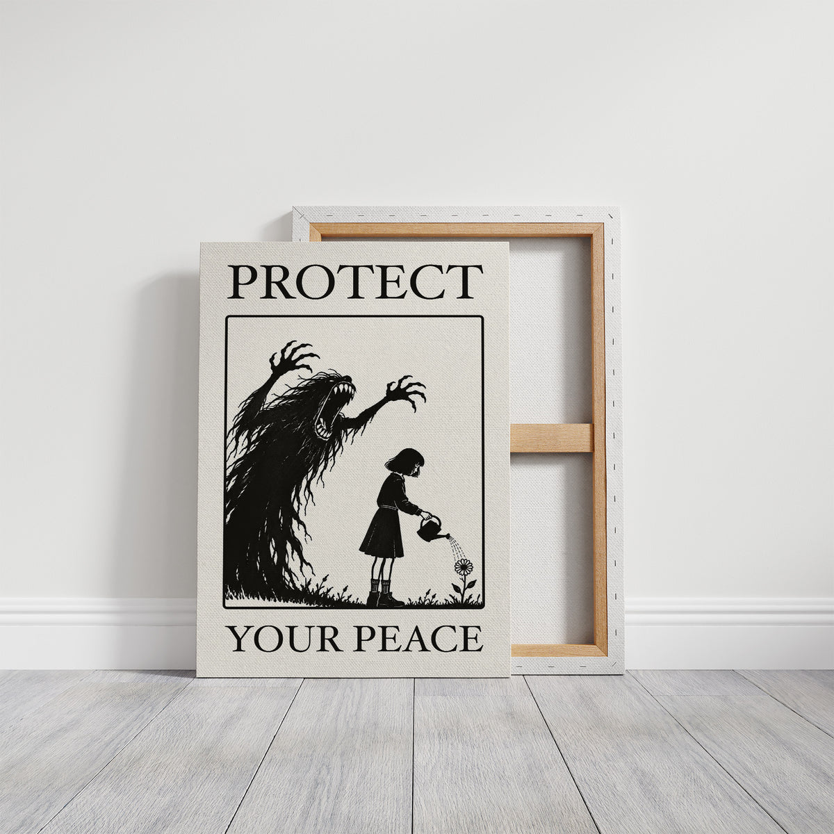 Watering Flowers Beneath a Shadow, a black woodcut style scene of a small girl with a watering can beside a tall shadowy creature with long claws, with the words PROTECT and YOUR PEACE in black serif capitals on cream, on a gallery canvas with wrapped edges leaning against a white wall