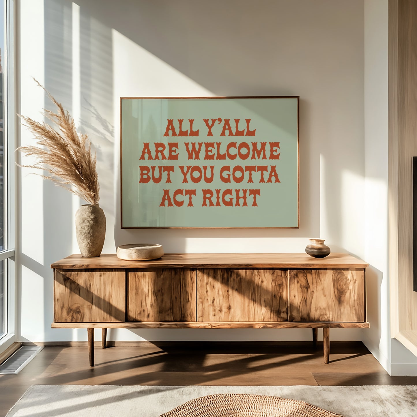 Welcome, But Act Right