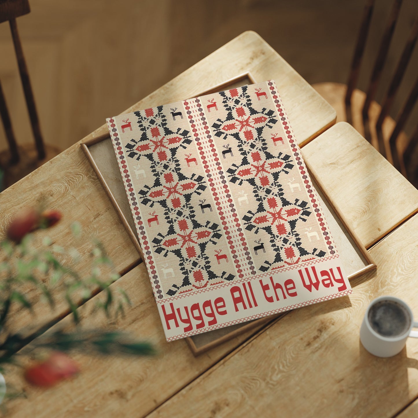 Hygge All the Way