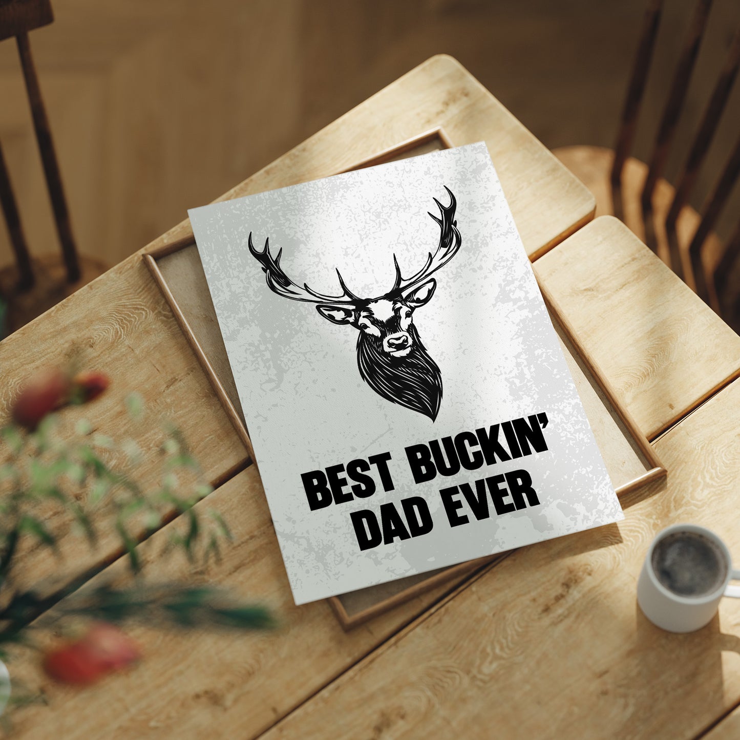 Best Buckin' Dad Ever